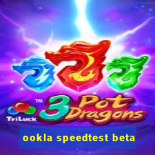 ookla speedtest beta